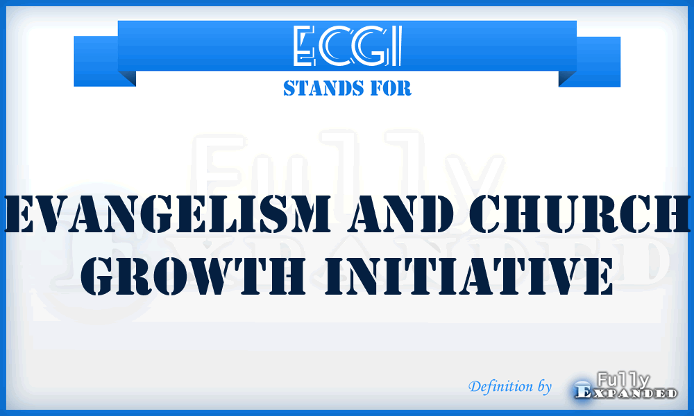 ECGI - Evangelism and Church Growth Initiative