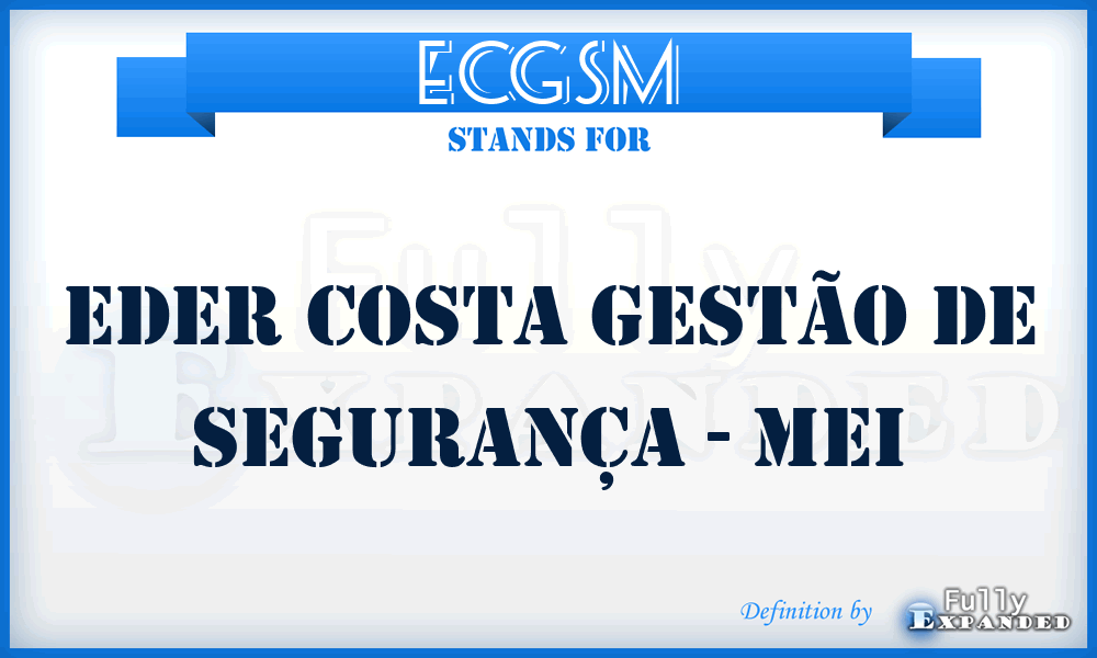 ECGSM - Eder Costa Gestão de Segurança - Mei