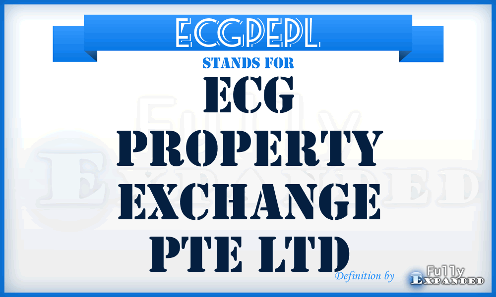 ECGPEPL - ECG Property Exchange Pte Ltd