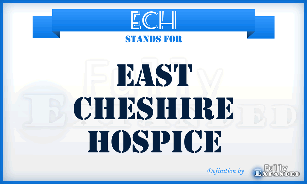 ECH - East Cheshire Hospice