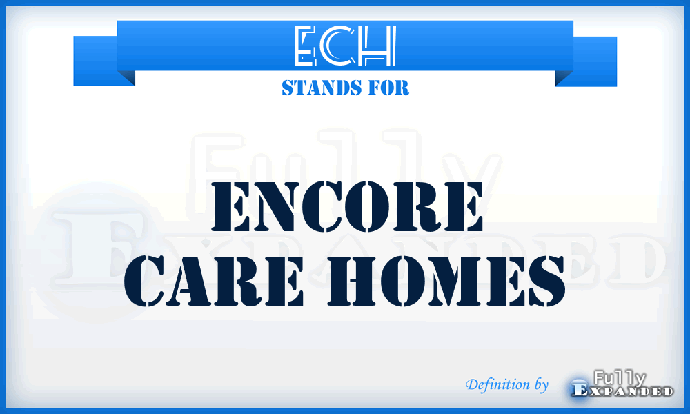 ECH - Encore Care Homes