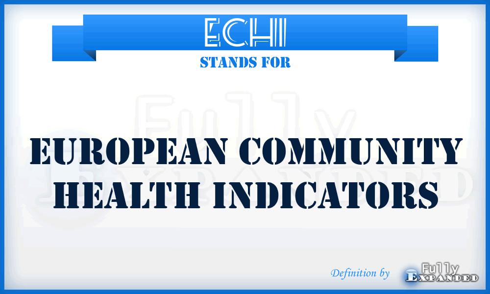 ECHI - European Community Health Indicators