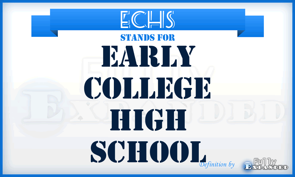 ECHS - Early College High School
