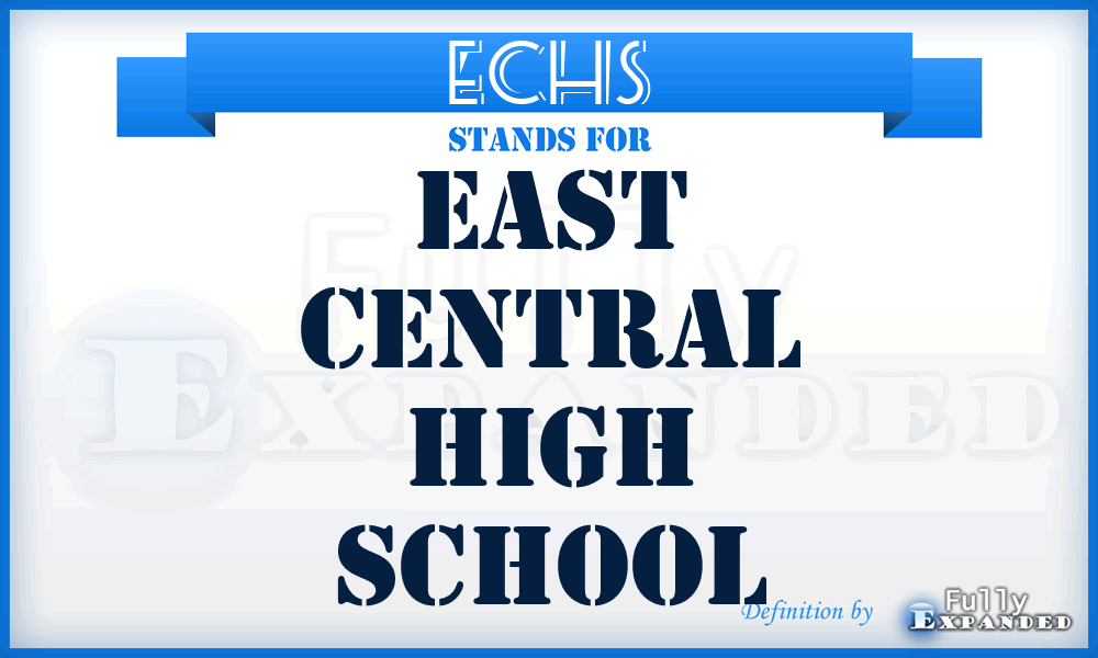 ECHS - East Central High School