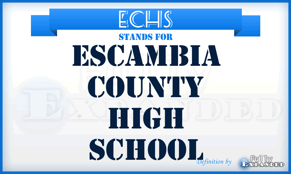 ECHS - Escambia County High School