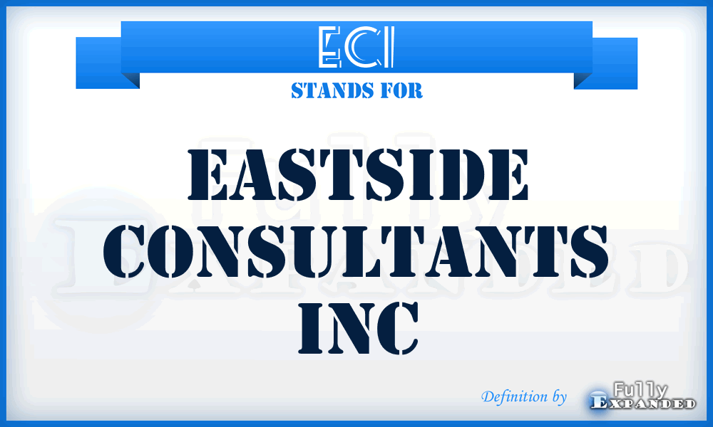 ECI - Eastside Consultants Inc