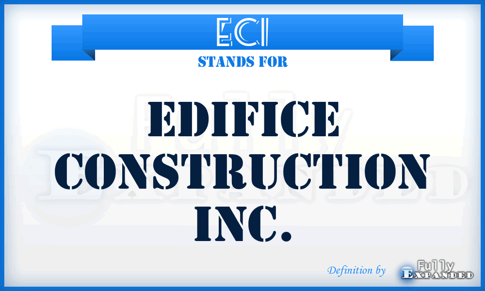 ECI - Edifice Construction Inc.