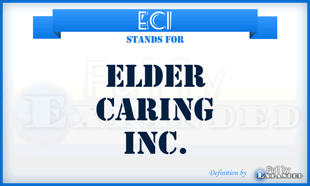 ECI - Elder Caring Inc.