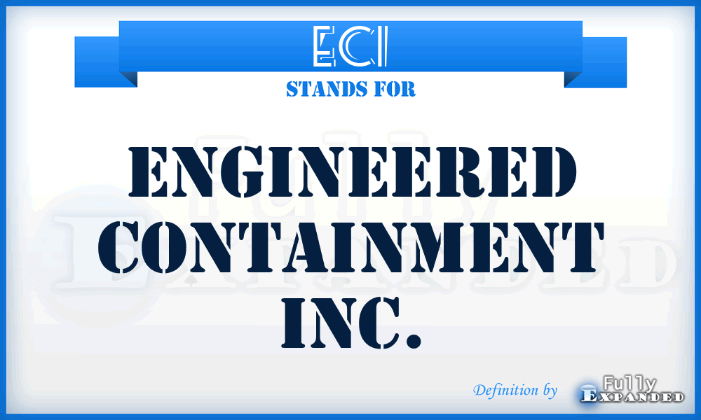 ECI - Engineered Containment Inc.