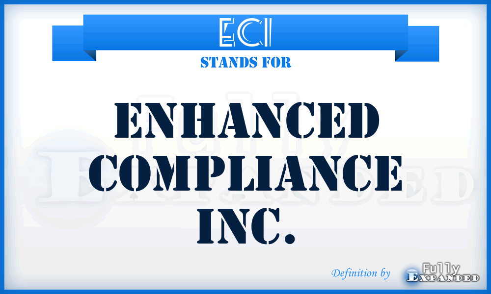 ECI - Enhanced Compliance Inc.