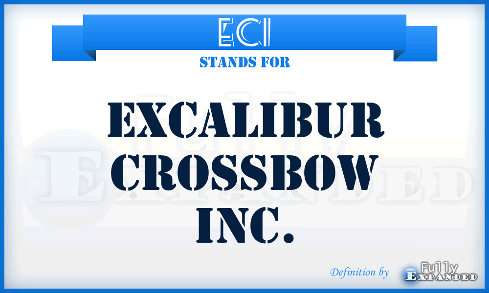 ECI - Excalibur Crossbow Inc.