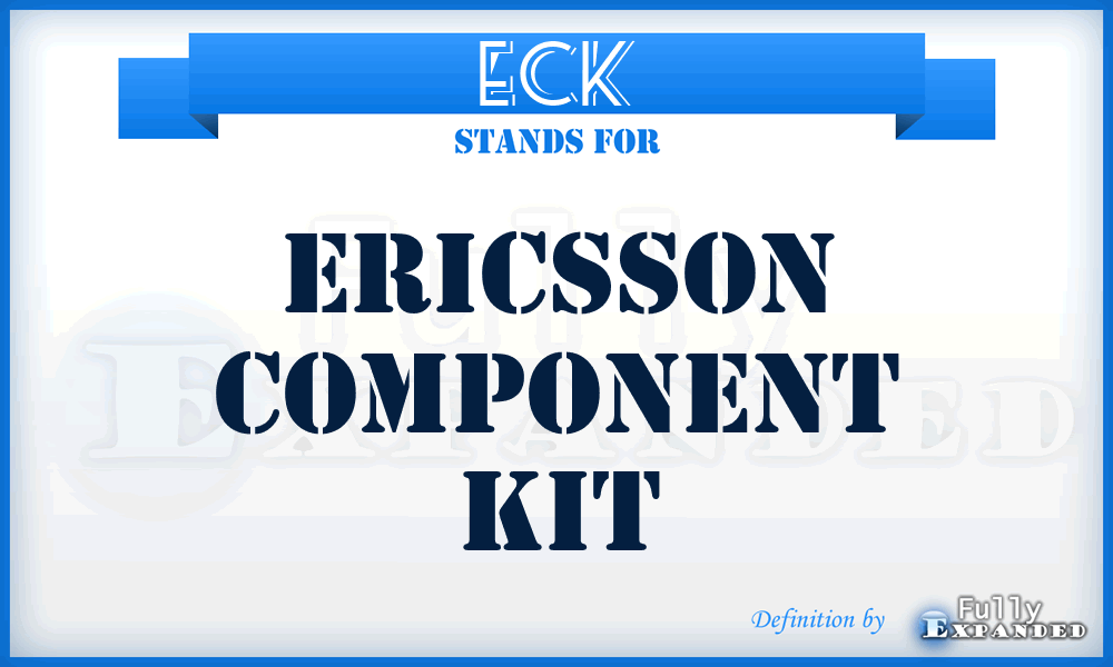 ECK - Ericsson Component Kit