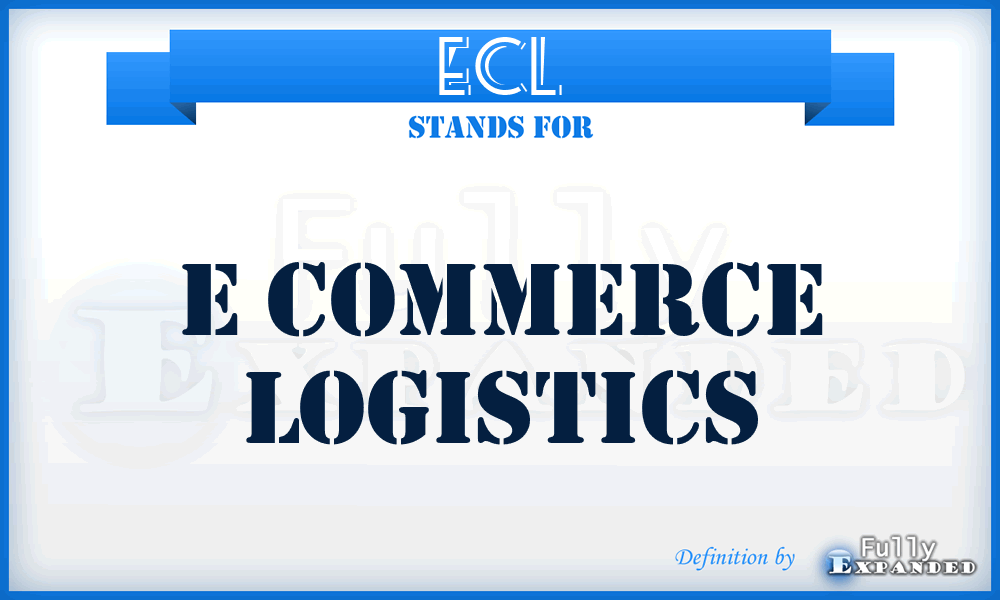 ECL - E Commerce Logistics