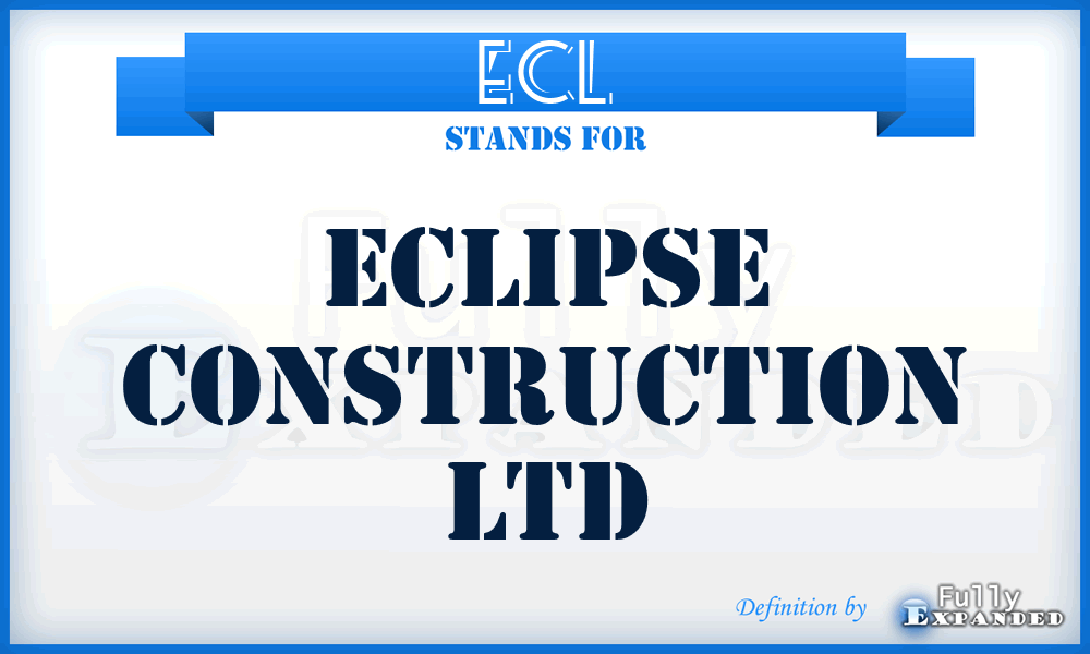ECL - Eclipse Construction Ltd