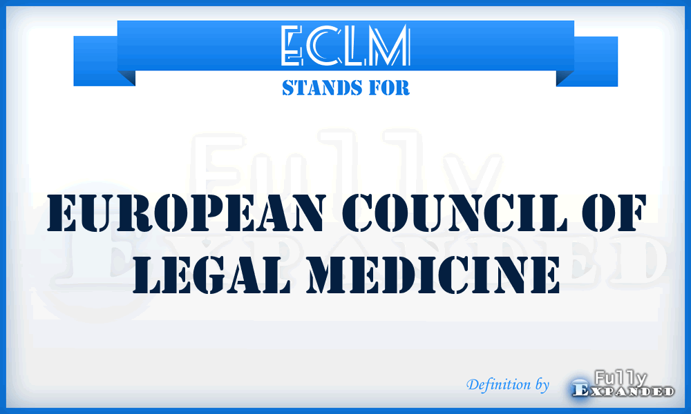 ECLM - European Council of Legal Medicine