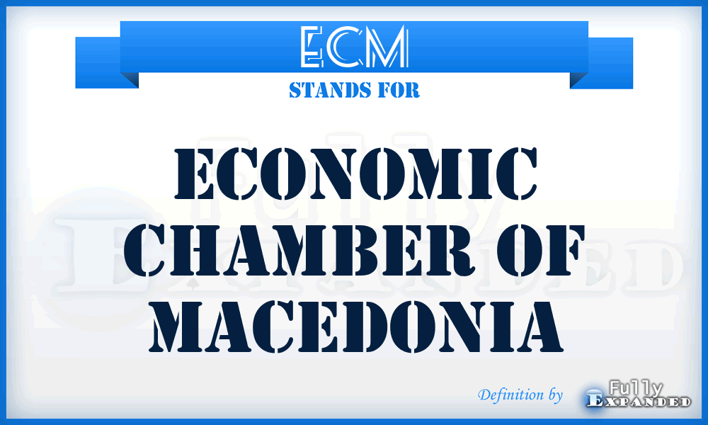 ECM - Economic Chamber of Macedonia