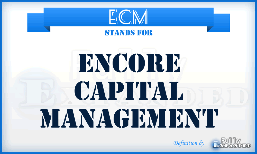 ECM - Encore Capital Management