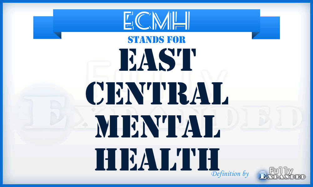 ECMH - East Central Mental Health