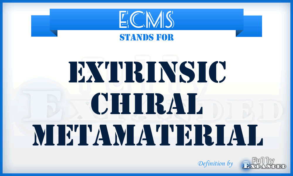 ECMs - extrinsic chiral metamaterial