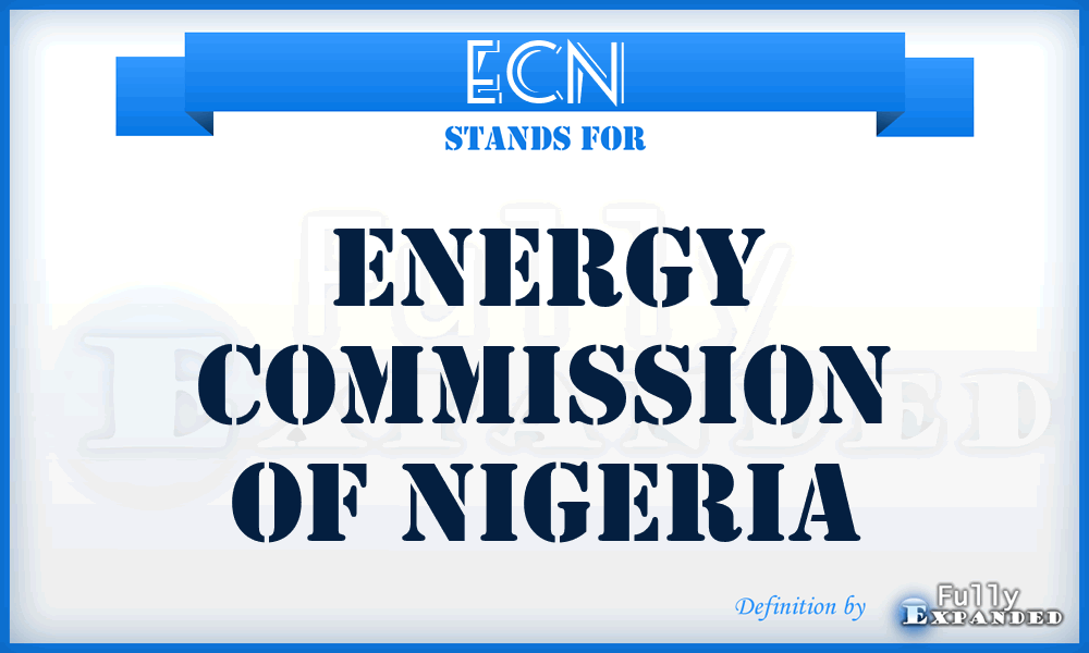 ECN - Energy Commission of Nigeria