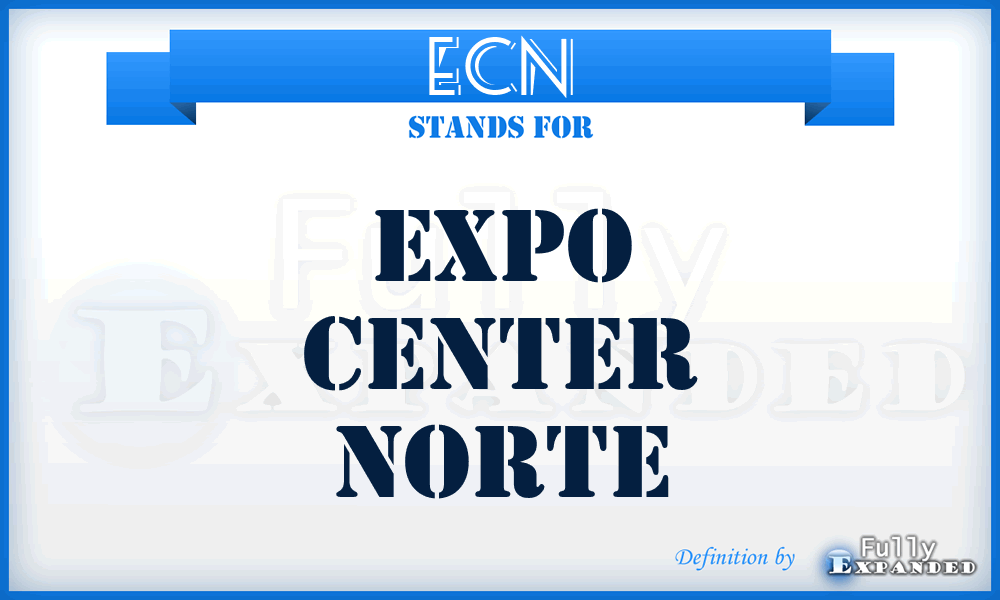 ECN - Expo Center Norte