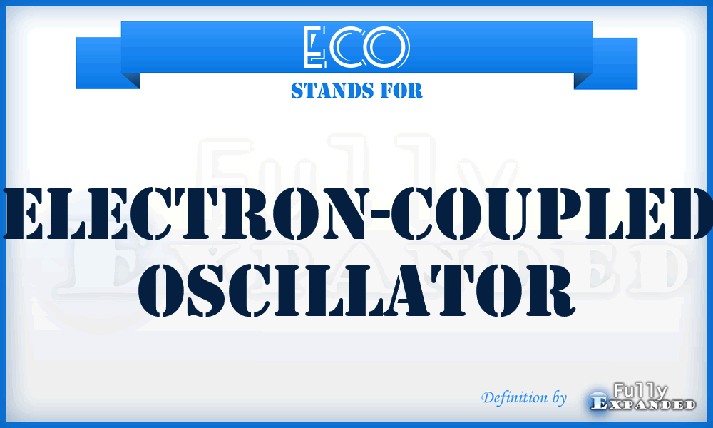 ECO - electron-coupled oscillator