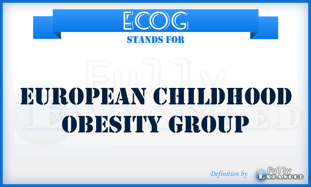 ECOG - European Childhood Obesity Group