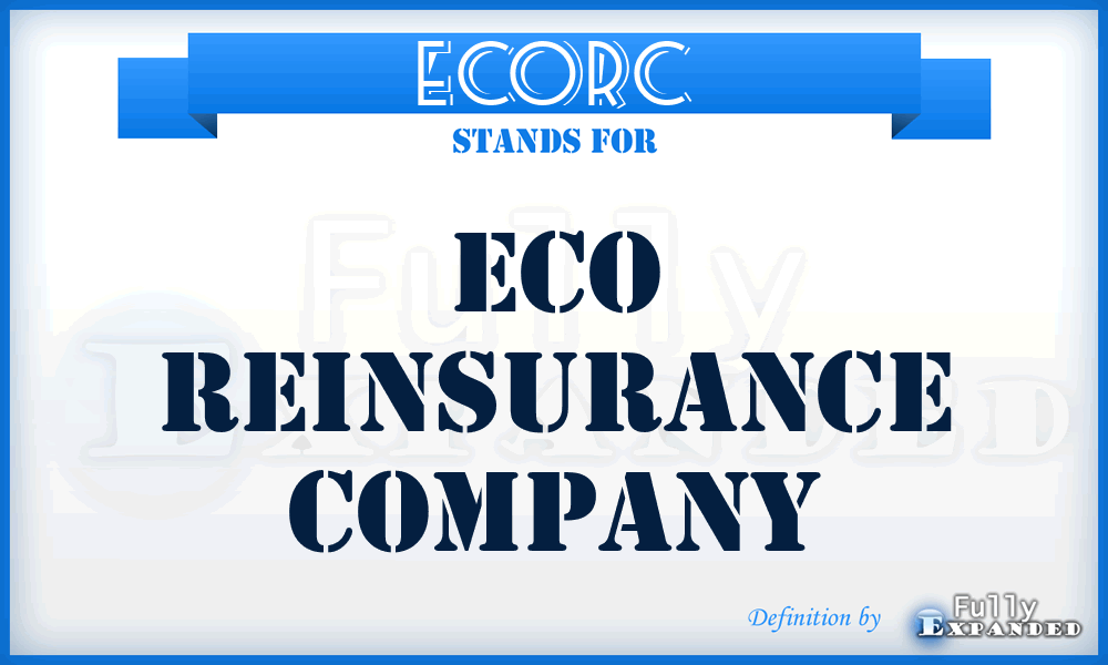 ECORC - ECO Reinsurance Company