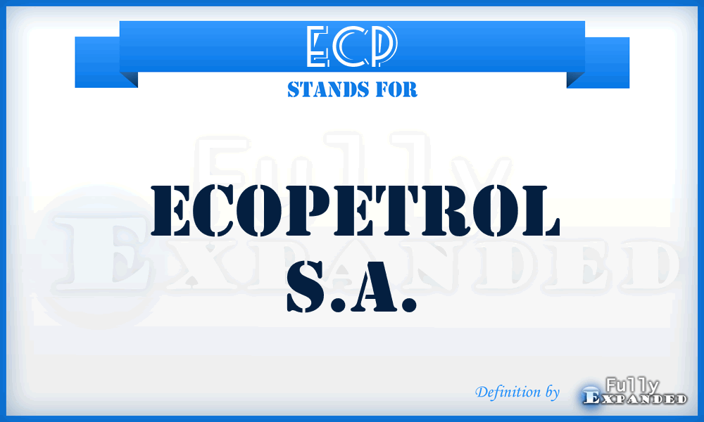 ECP - Ecopetrol S.A.