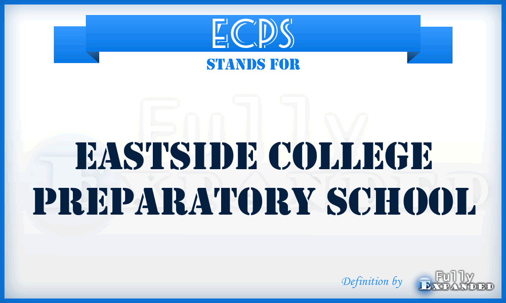 ECPS - Eastside College Preparatory School