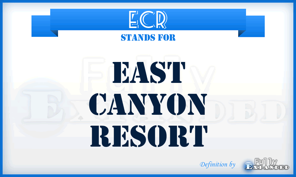 ECR - East Canyon Resort