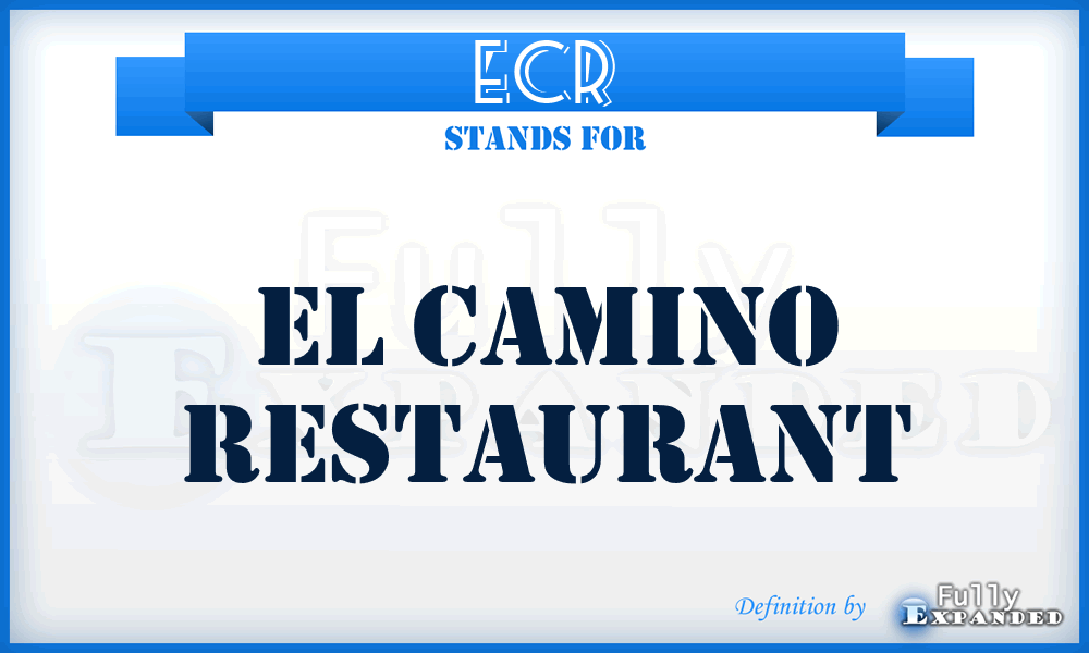 ECR - El Camino Restaurant