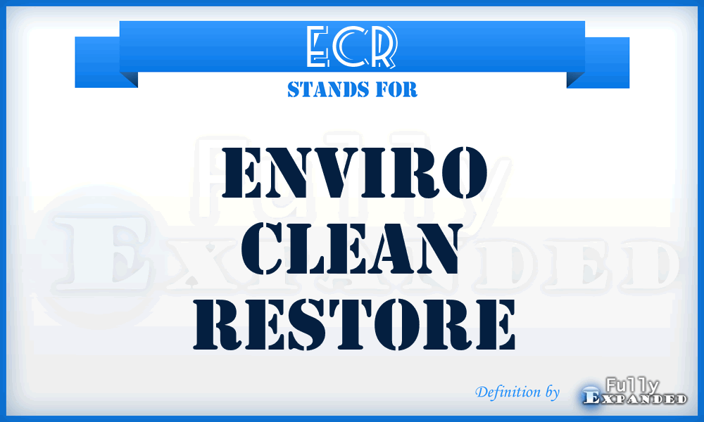 ECR - Enviro Clean Restore