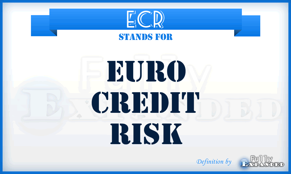 ECR - Euro Credit Risk