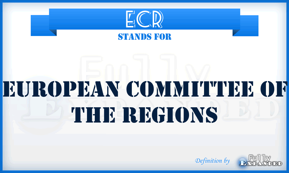 ECR - European Committee of the Regions