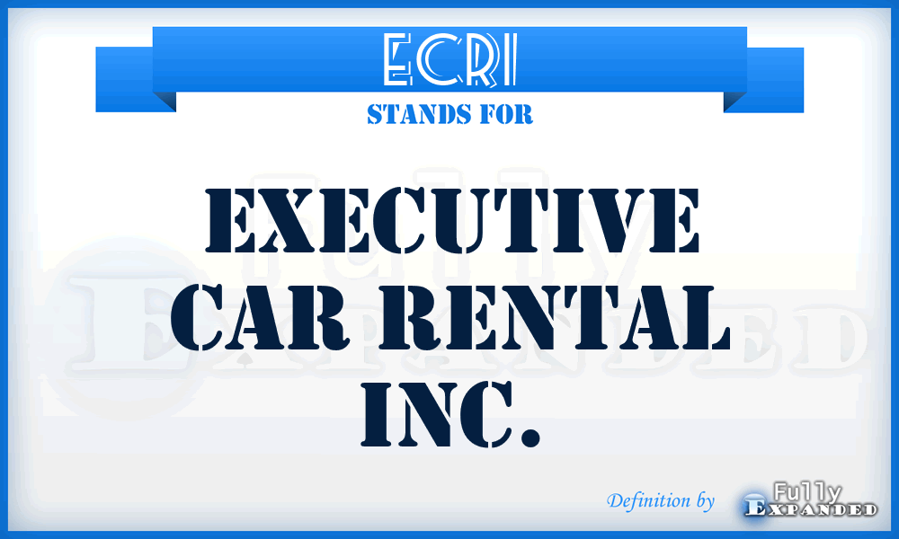 ECRI - Executive Car Rental Inc.