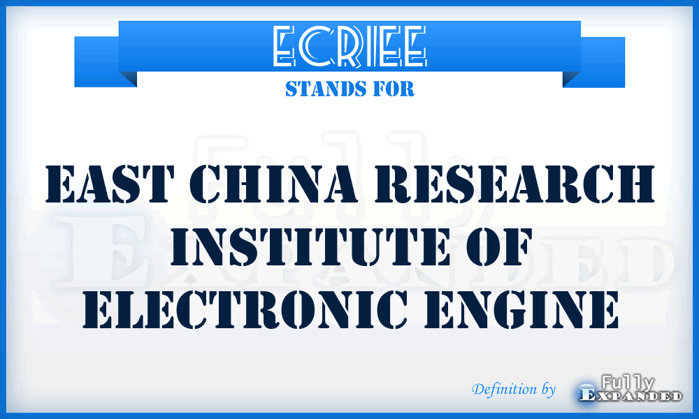 ECRIEE - East China Research Institute of Electronic Engine