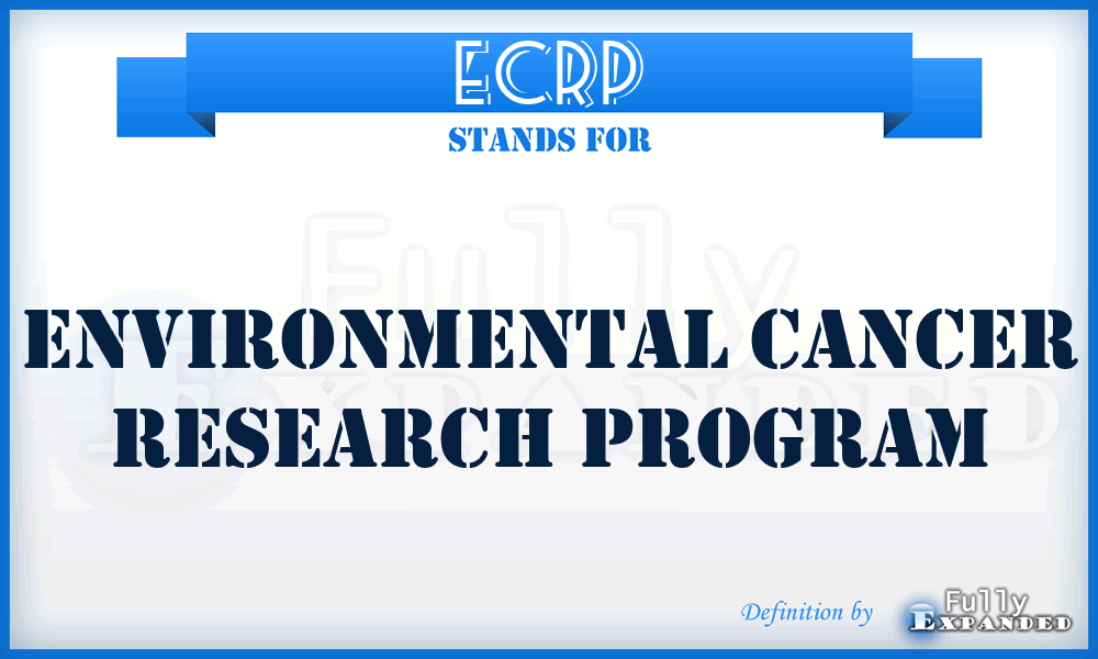 ECRP - Environmental Cancer Research Program