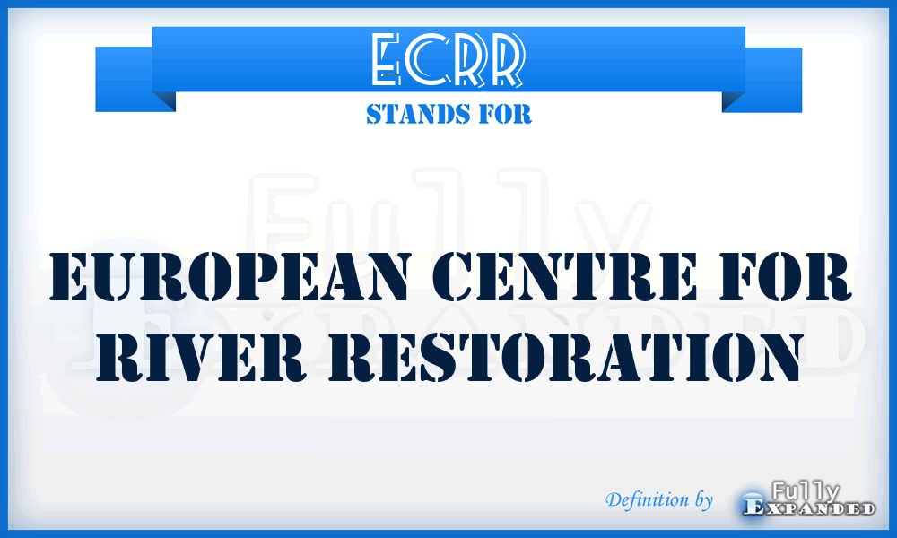 ECRR - European Centre for River Restoration