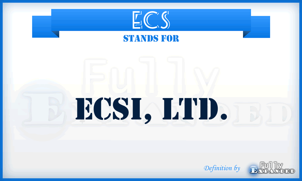 ECS - ECSI, LTD.