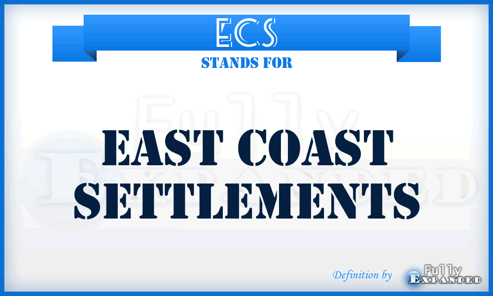 ECS - East Coast Settlements