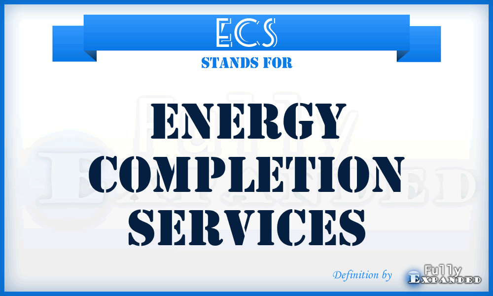 ECS - Energy Completion Services