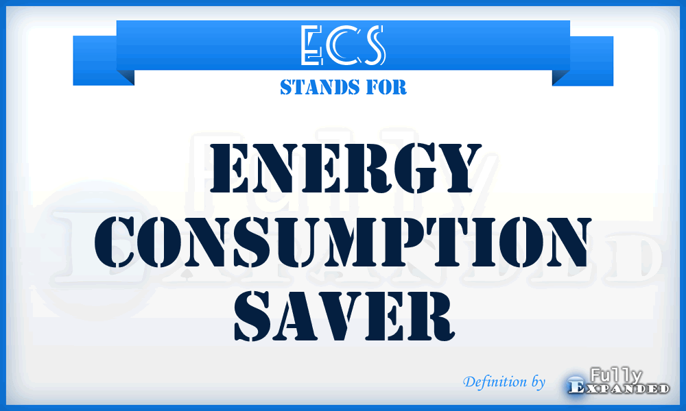 ECS - Energy Consumption Saver