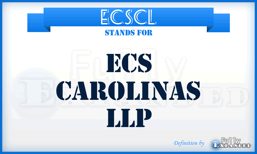 ECSCL - ECS Carolinas LLP