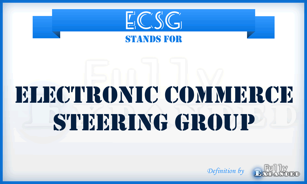 ECSG - Electronic Commerce Steering Group