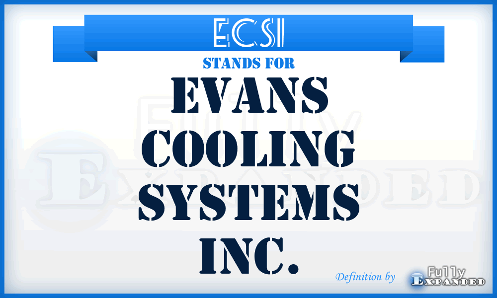 ECSI - Evans Cooling Systems Inc.