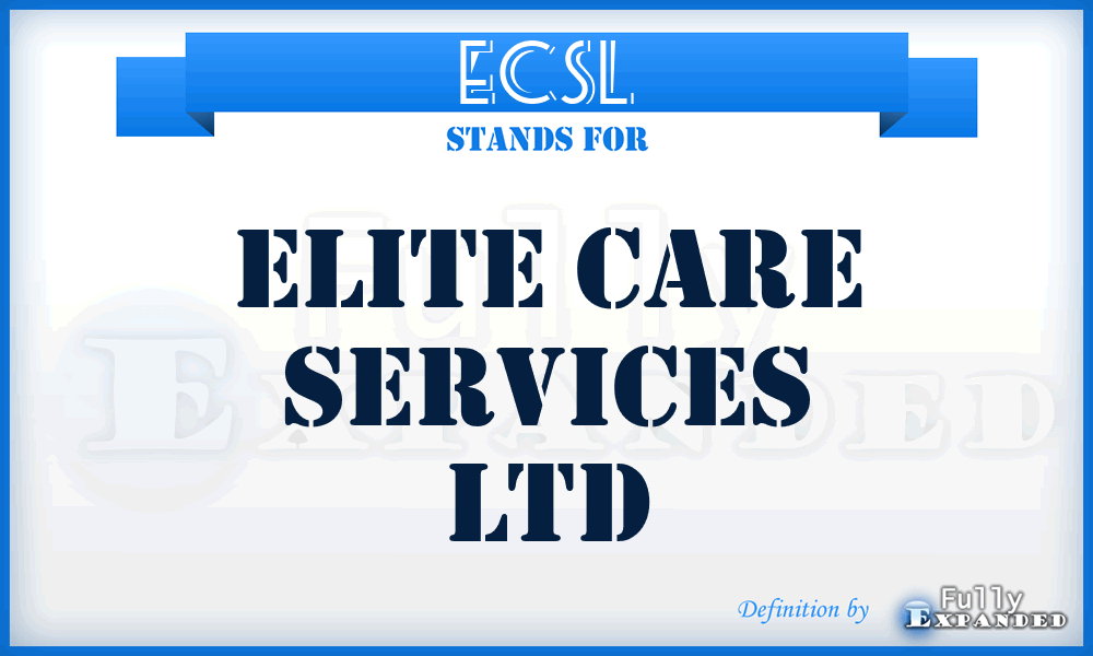 ECSL - Elite Care Services Ltd
