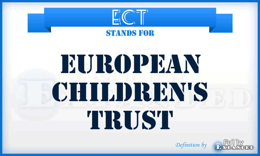 ECT - European Children's Trust