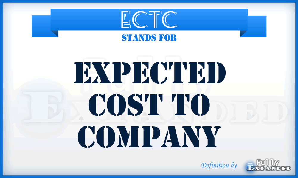 ECTC - Expected Cost To Company