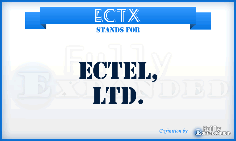 ECTX - Ectel, LTD.